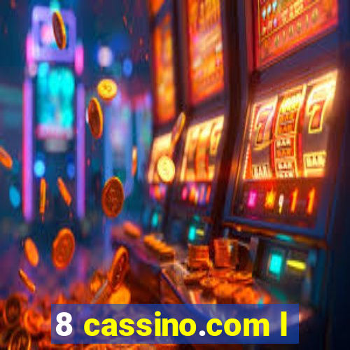 8 cassino.com l